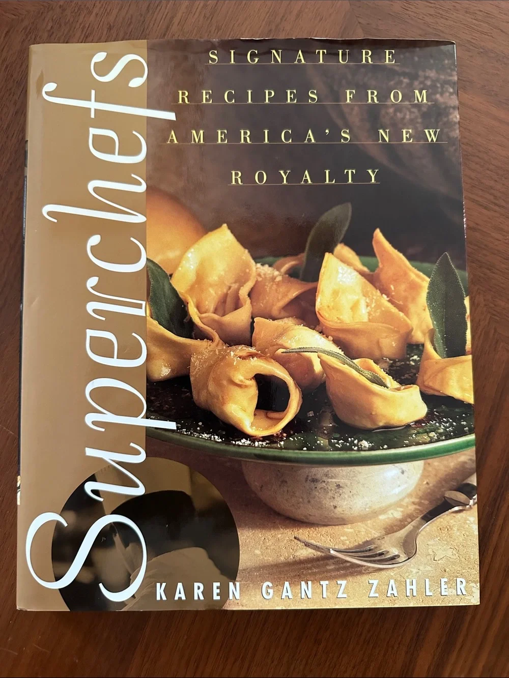Superchefs Cookbook - Signature Recipes from America’s New Royalty